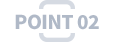 POINT 02